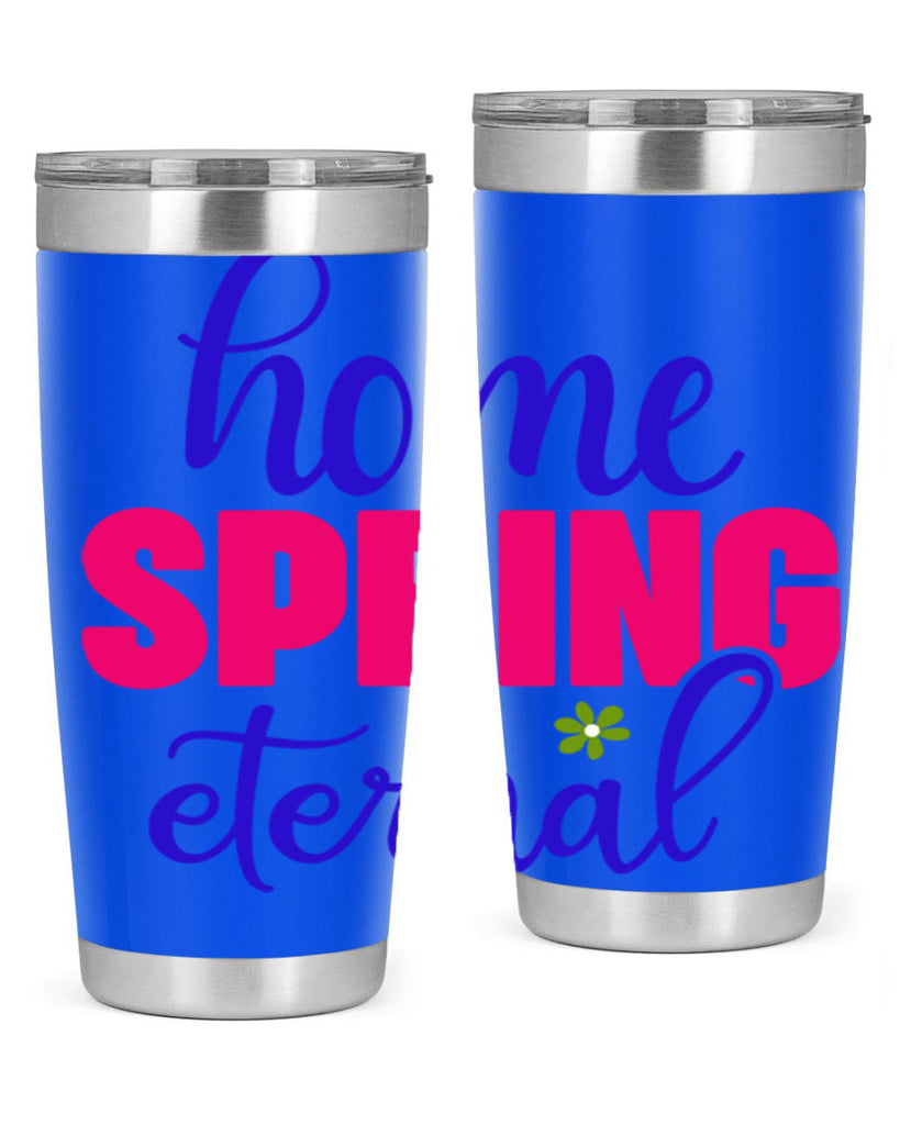 Home Spring Eternal 240#- spring- Tumbler