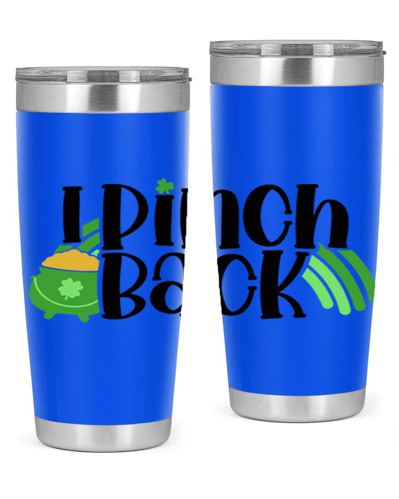I Pinch Back Style 84#- St Patricks Day- Tumbler