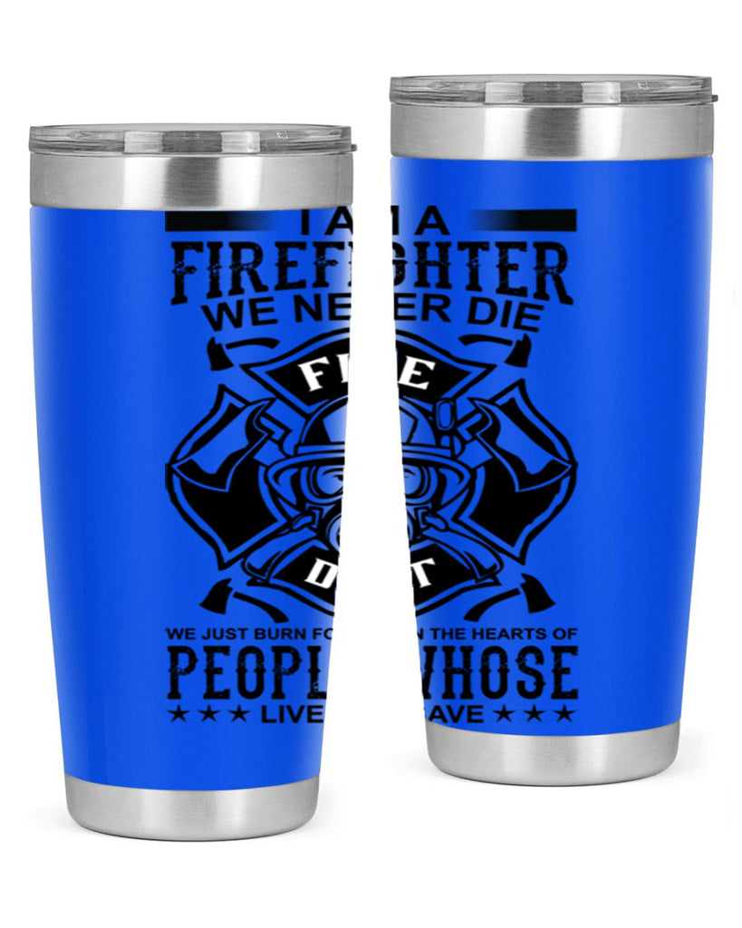 I am a Style 62#- fire fighter- tumbler