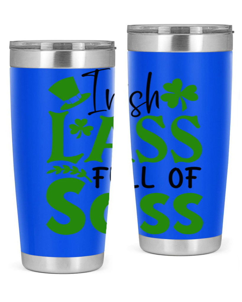 Irish Lass Full Of Sass Style 155#- St Patricks Day- Tumbler