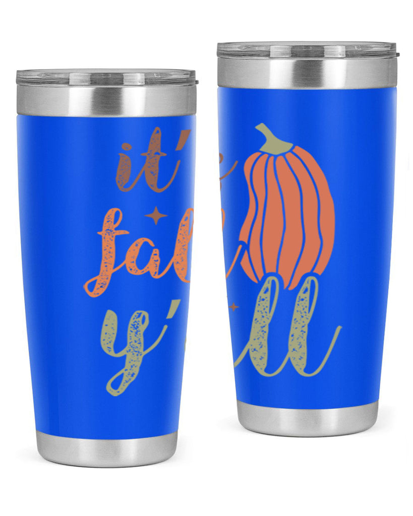 Its Fall Yall 376#- fall- Tumbler