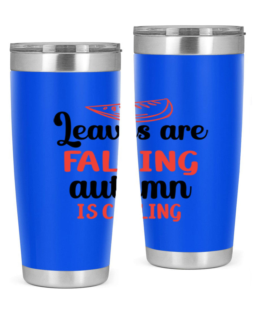 Leaves are falling autumn is calling 392#- fall- Tumbler