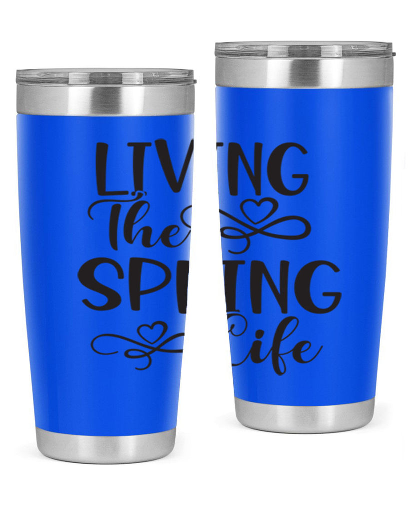Living the spring life323#- spring- Tumbler