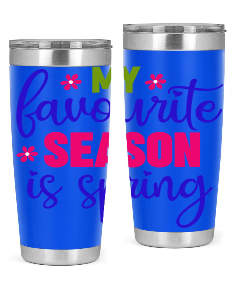 My Favourite Season is Spring 346#- spring- Tumbler