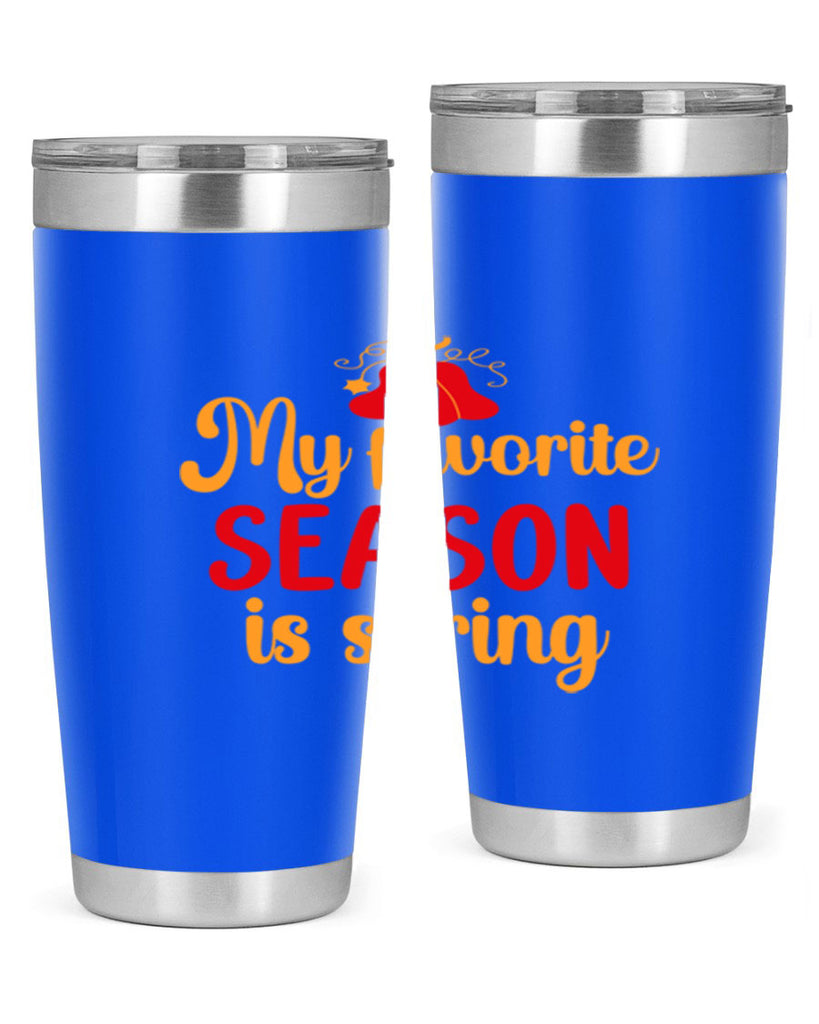 My favorite season is spring 343#- spring- Tumbler