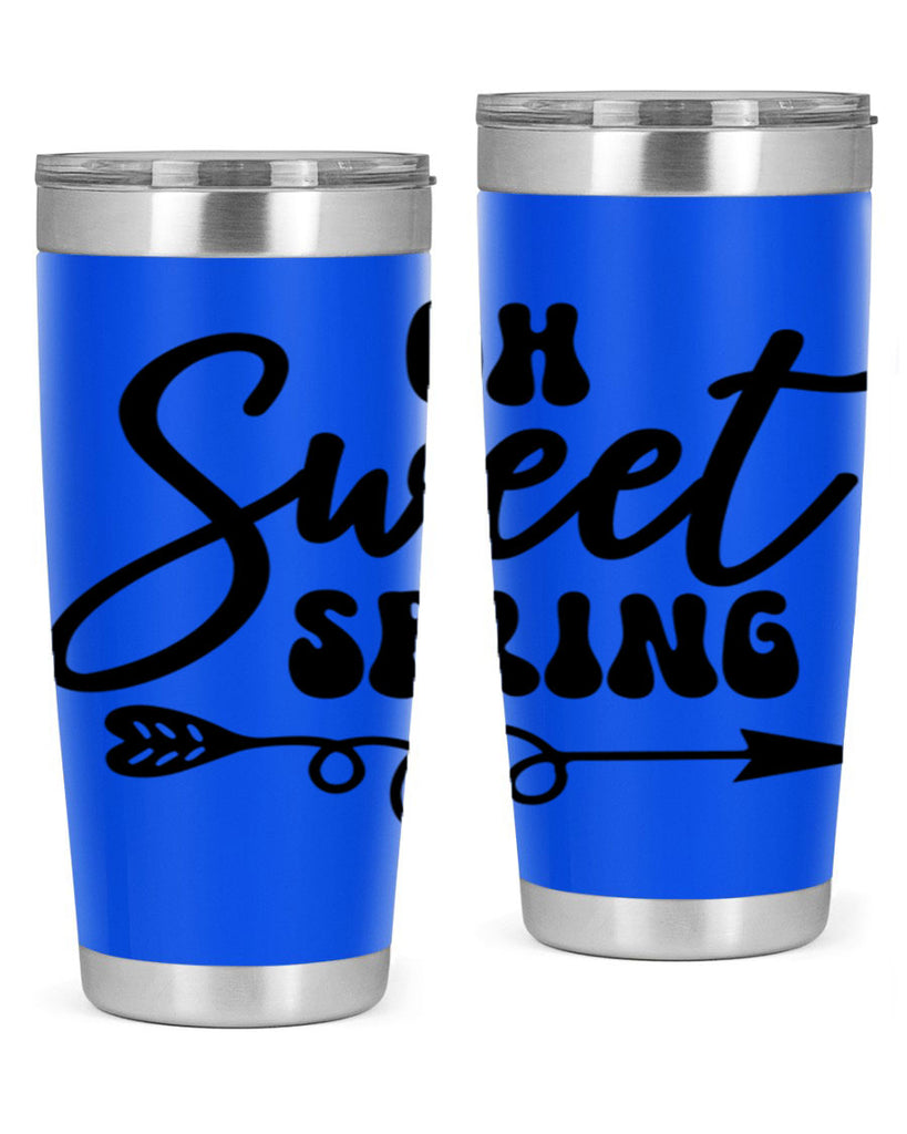 Oh Sweet Spring379#- spring- Tumbler
