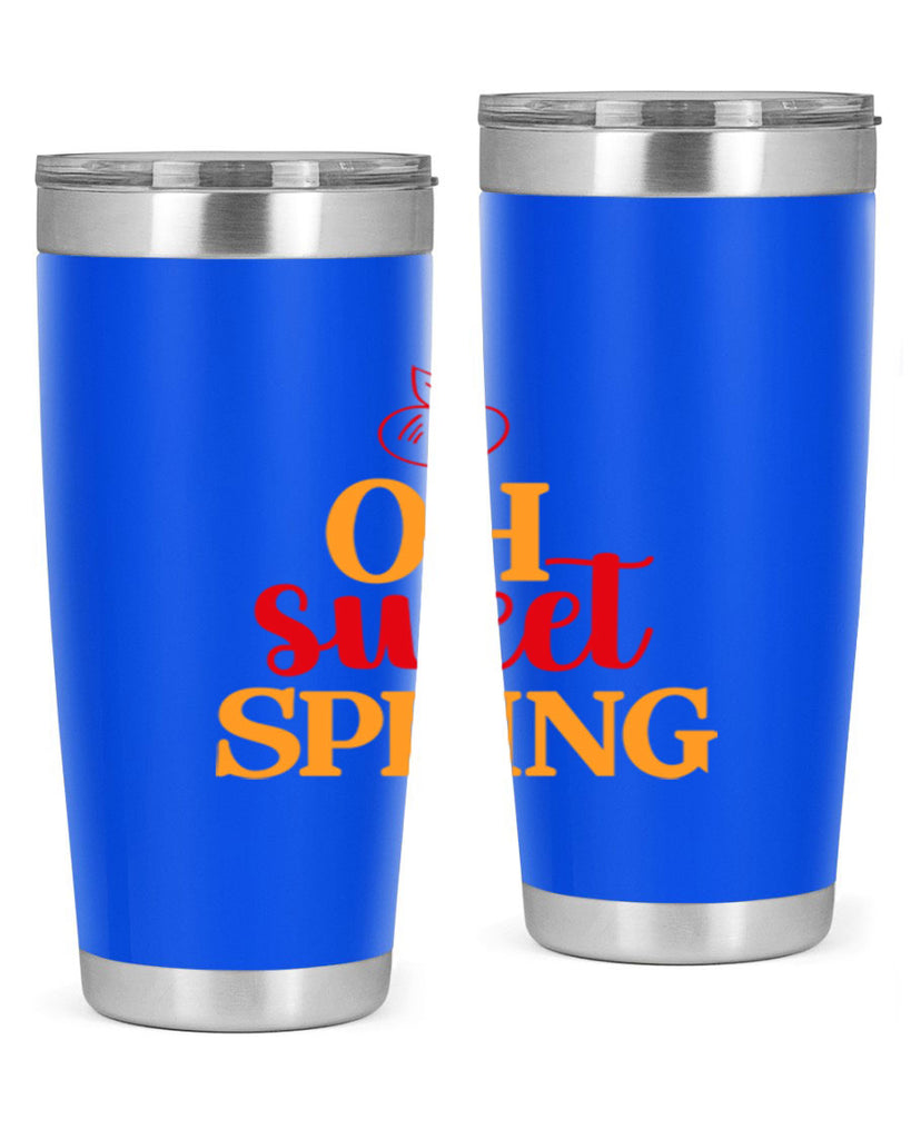 Oh sweet spring 378#- spring- Tumbler