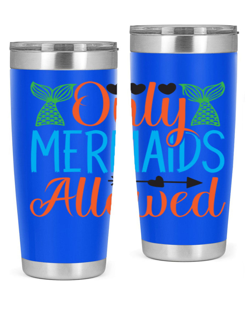 Only Mermaids Allowed 531#- mermaid- Tumbler