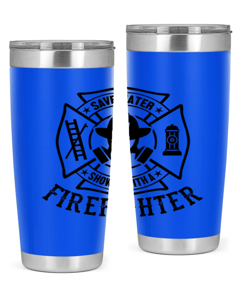 Save water Style 34#- fire fighter- tumbler