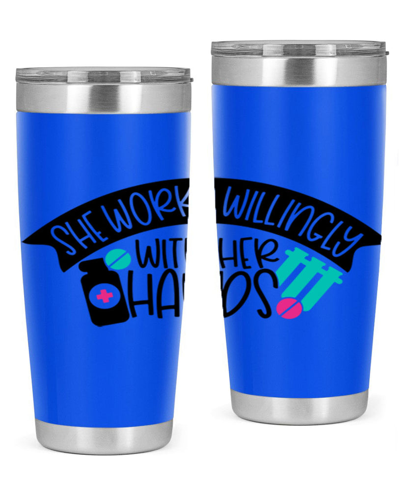 She Works Willingly With Her Hands Style Style 40#- nurse- tumbler