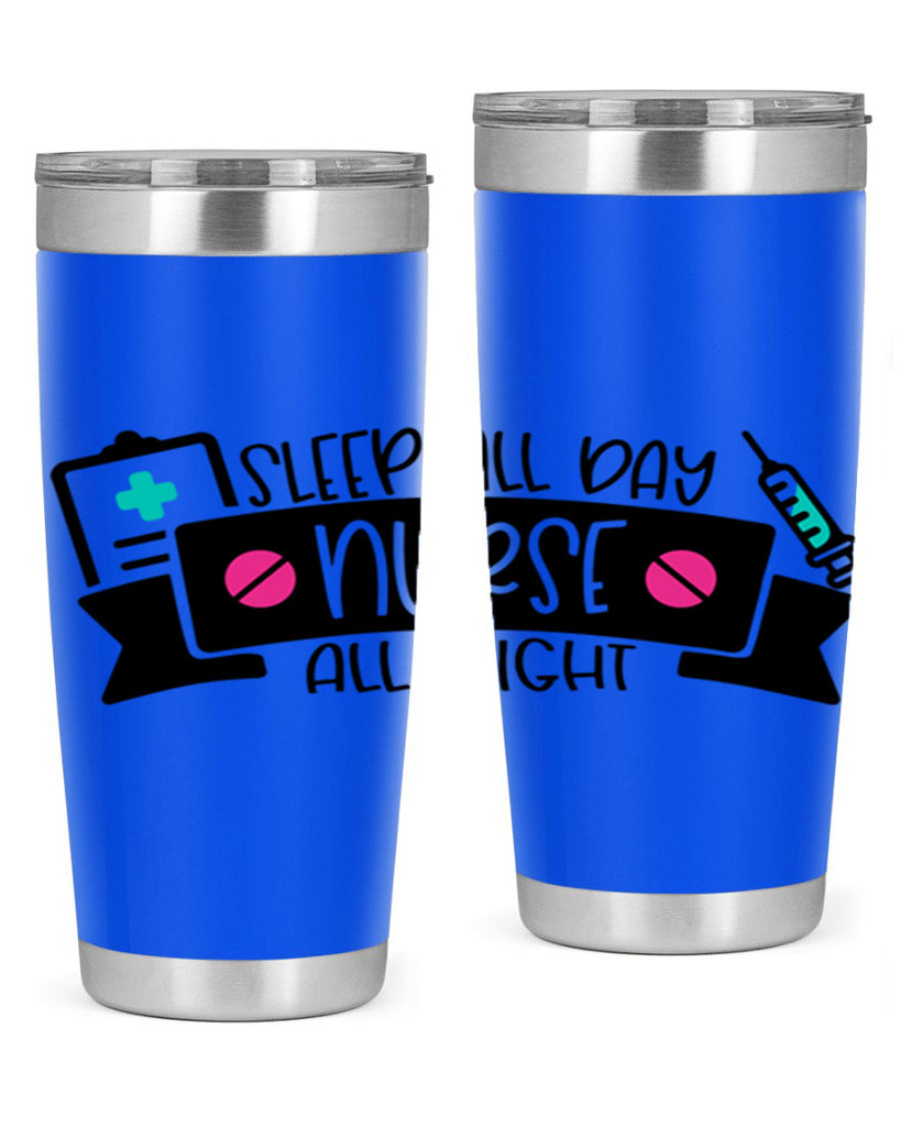 Sleep All Day Nurse All Night Style Style 37#- nurse- tumbler