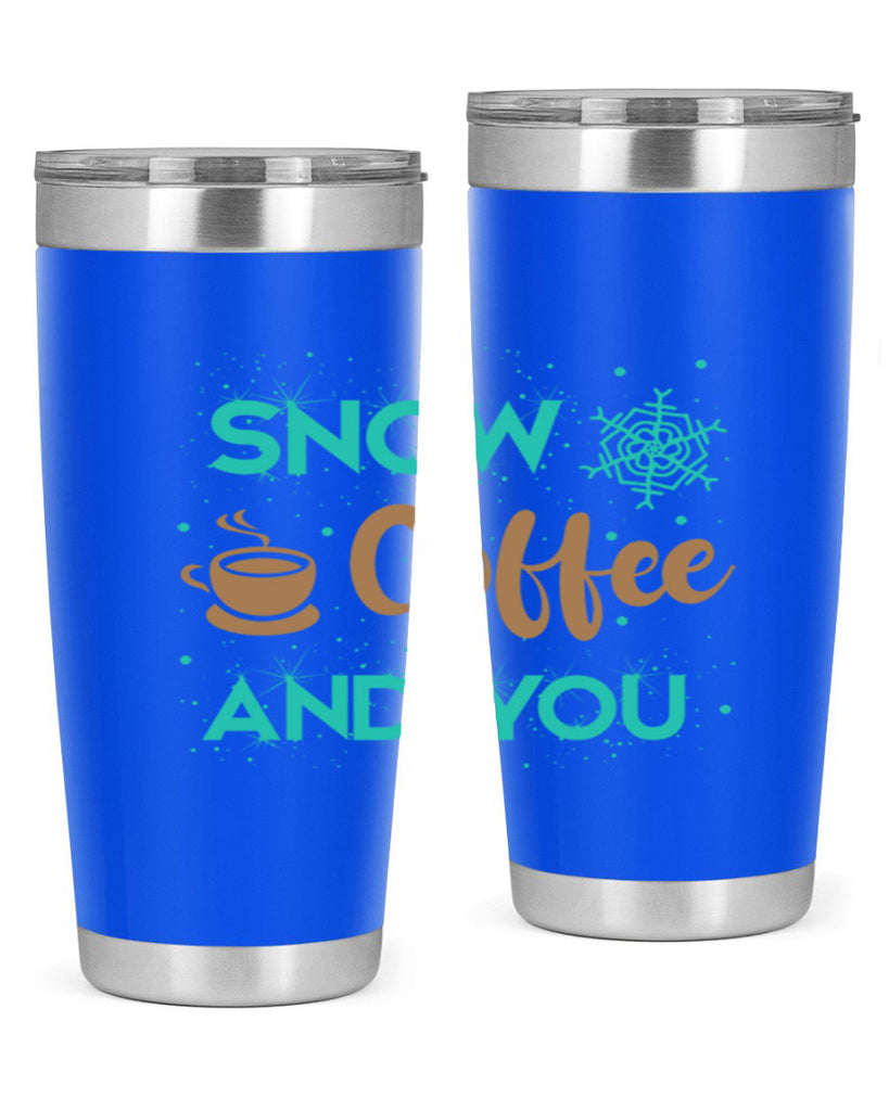 Snow Coffee and You Graphics 370#- winter- Tumbler