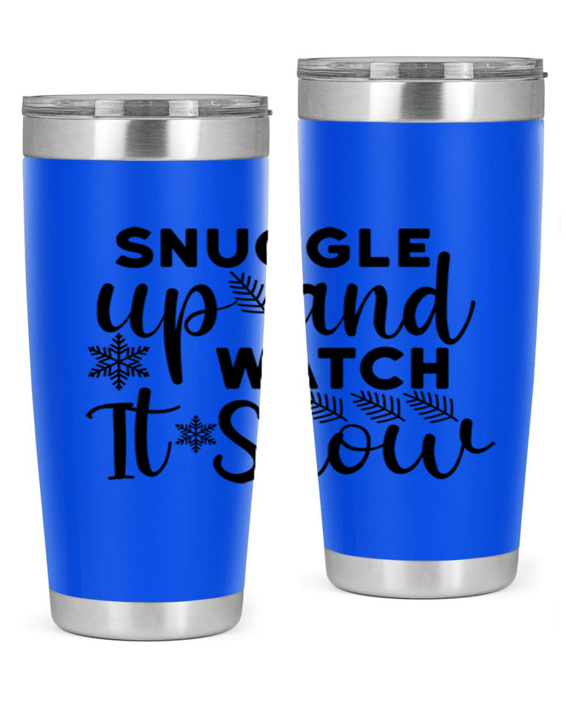 Snuggle Up And Watch It 390#- winter- Tumbler