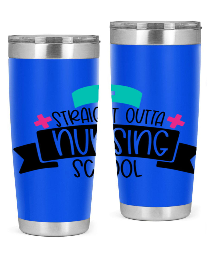 Straight Outta Nursing School Style Style 27#- nurse- tumbler