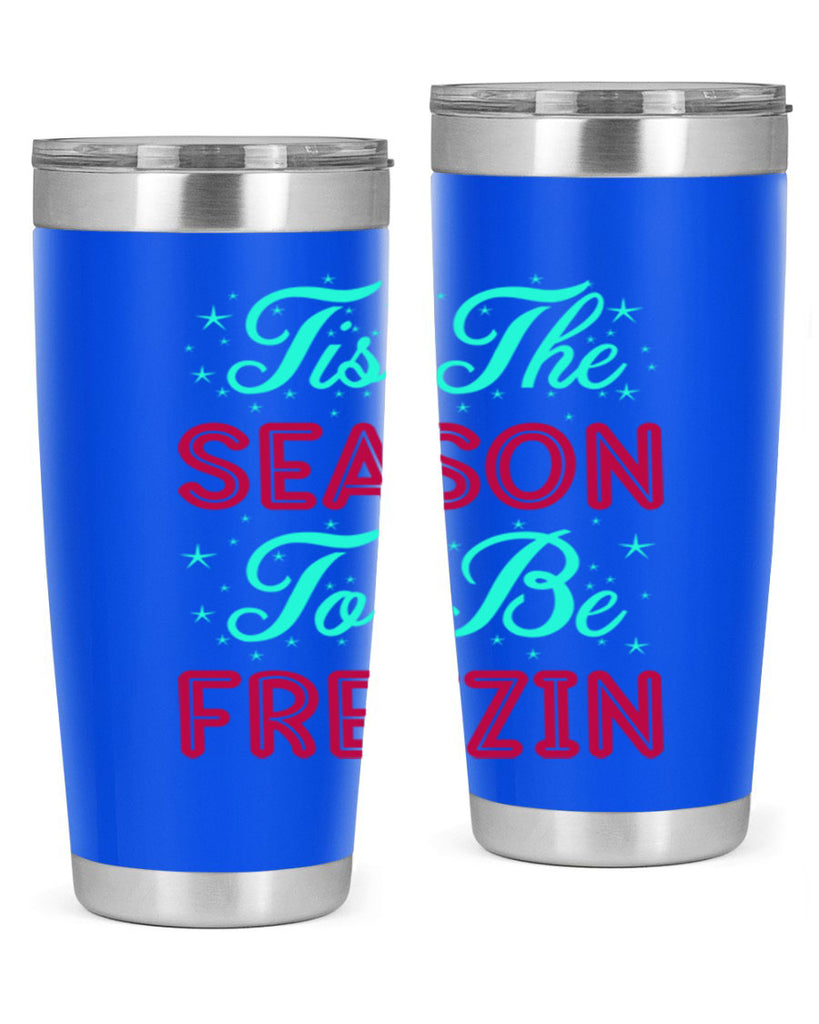 Tis The Season To Be 421#- winter- Tumbler