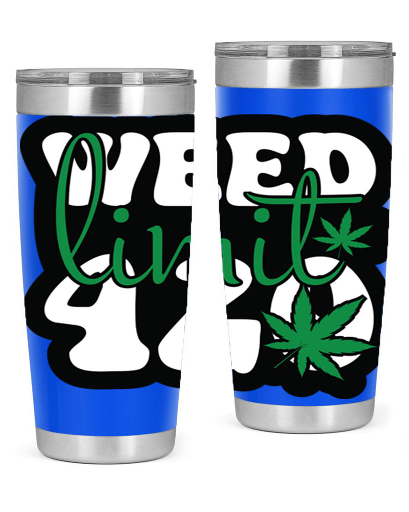 Weed limit 420 296#- marijuana- Tumbler