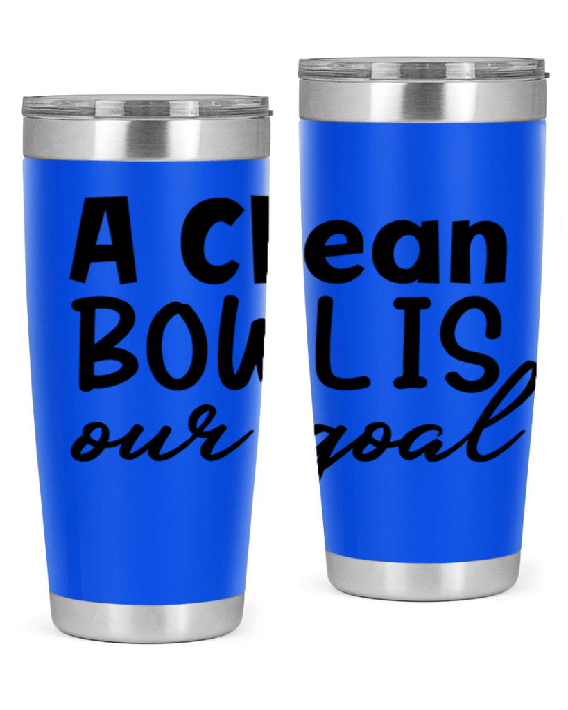 a clean bowl is our goal 93#- bathroom- Tumbler
