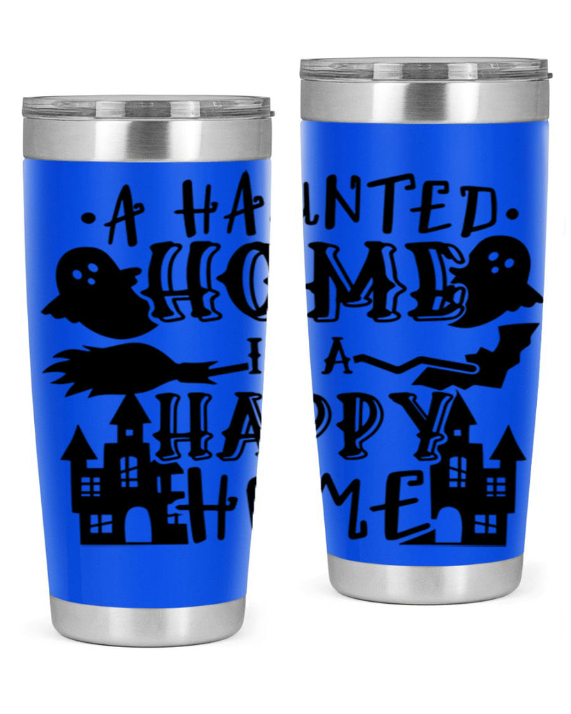 a haunted home is a happy home 97#- halloween- Tumbler