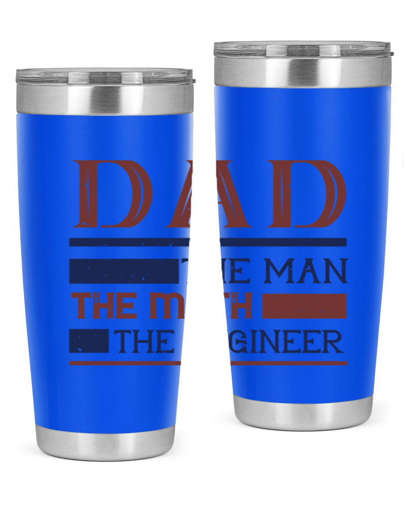 dad the man the myth the engineer Style 24#- engineer- tumbler