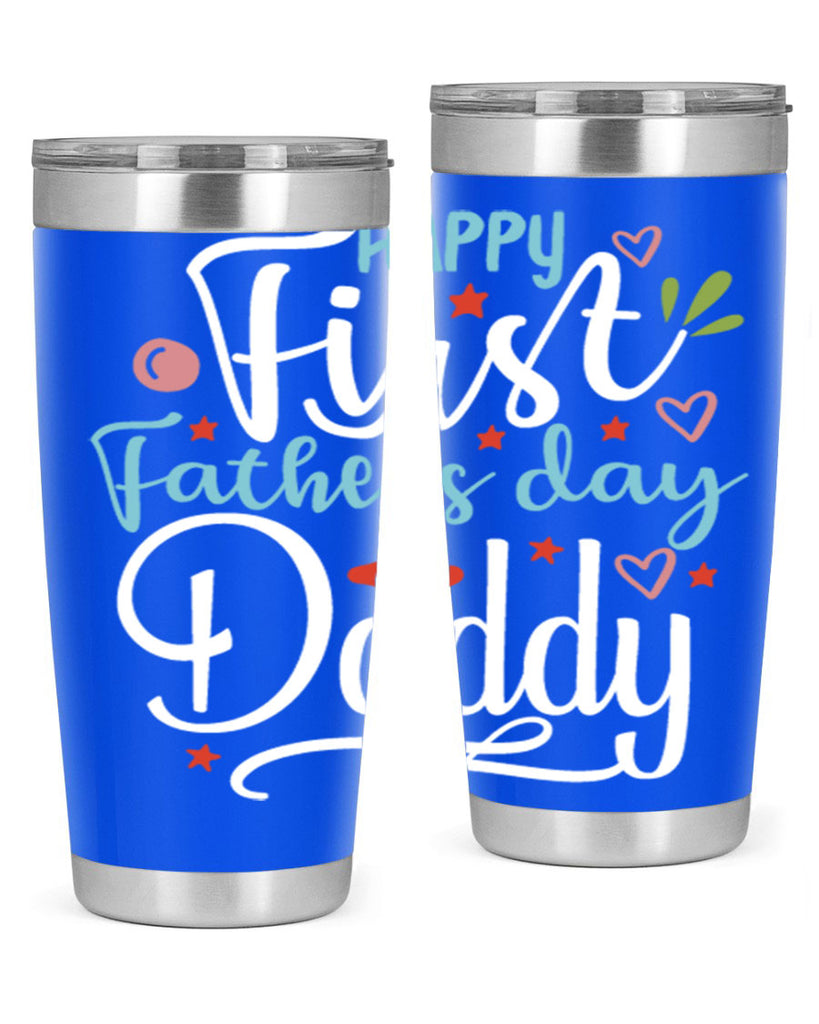 happy first fathers day daddy 89#- fathers day- Tumbler
