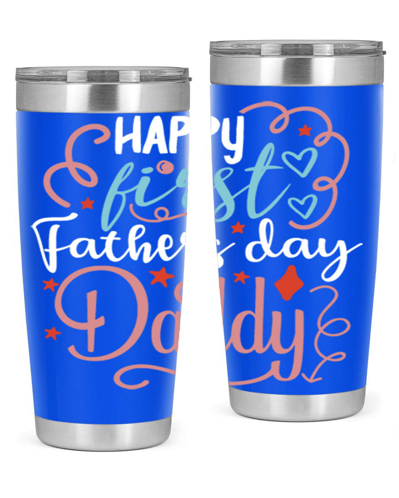 happy first fathers day daddy 90#- fathers day- Tumbler