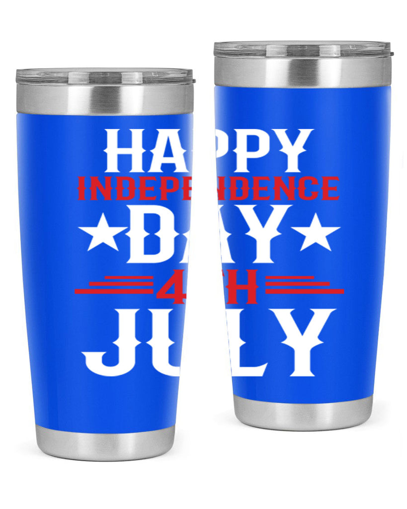 happy independence day th july Style 104#- Fourt Of July- Tumbler