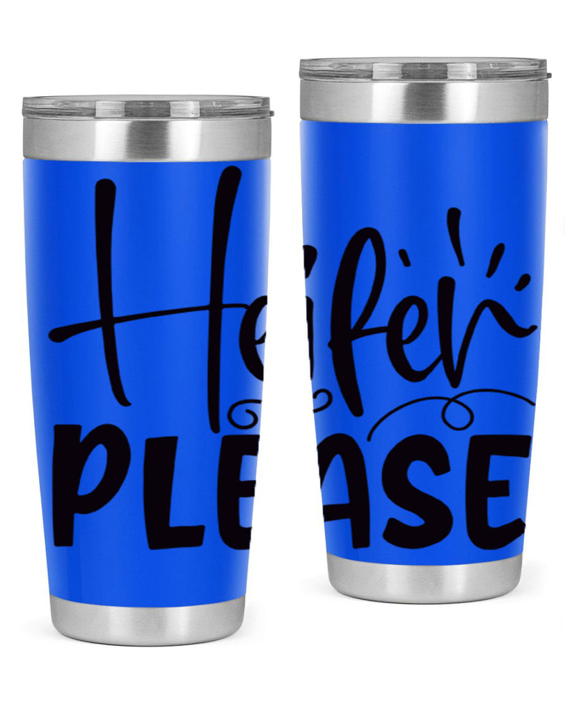 heifer please 91#- kitchen- Tumbler