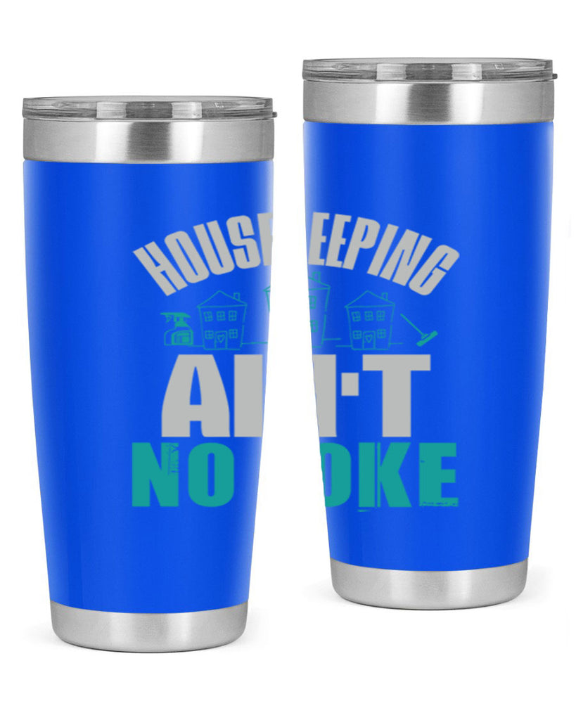 housekeeping aint no joke Style 30#- cleaner- tumbler