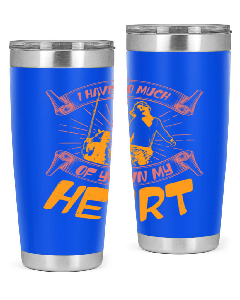 i have so much of you in my hart 64#- mothers day- Tumbler