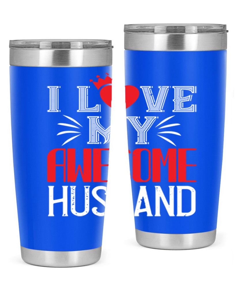 i love my awesome husband 56#- valentines day- Tumbler
