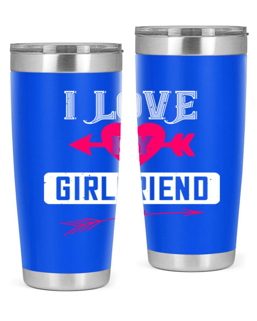 i love my girlfriend 54#- valentines day- Tumbler