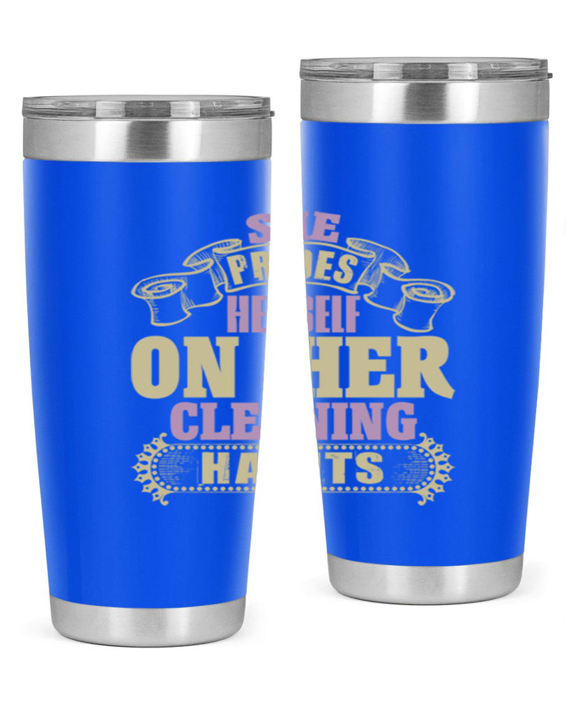 she prides hereself on her cleaning habits Style 14#- cleaner- tumbler