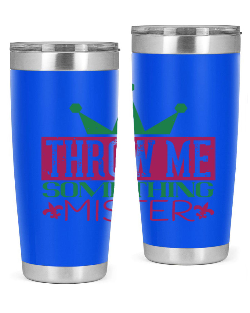 throw me something mister 33#- mardi gras- Tumbler