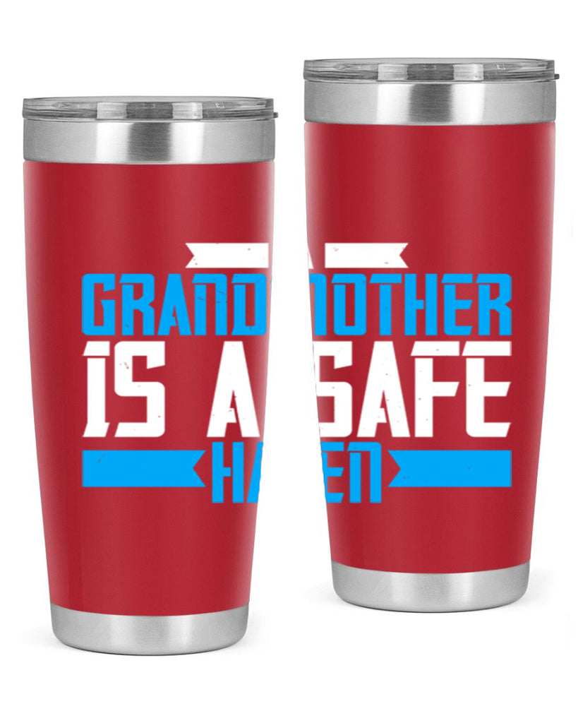 A Grandmother is a safe haven 42#- grandma - nana- Tumbler
