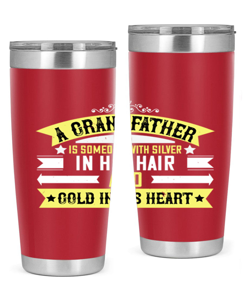 A grandfather is someone with silver 88#- grandpa - papa- Tumbler