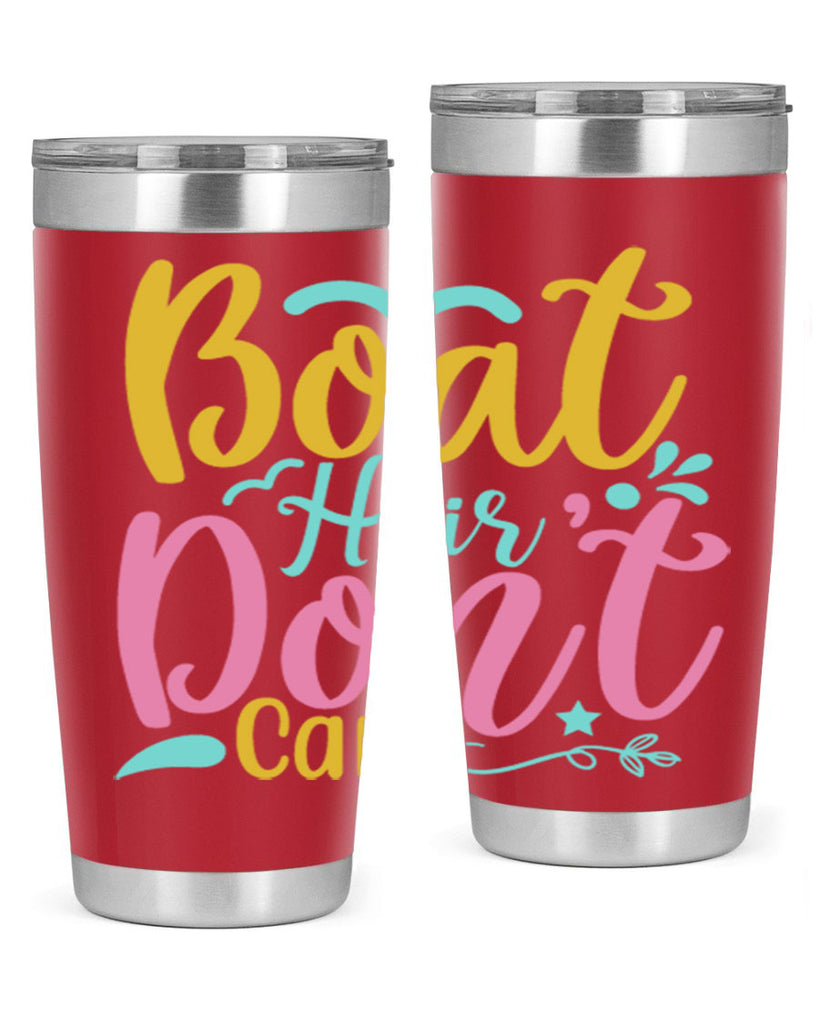 BOAT HAIR DONT CARE Style 68#- summer- Tumbler