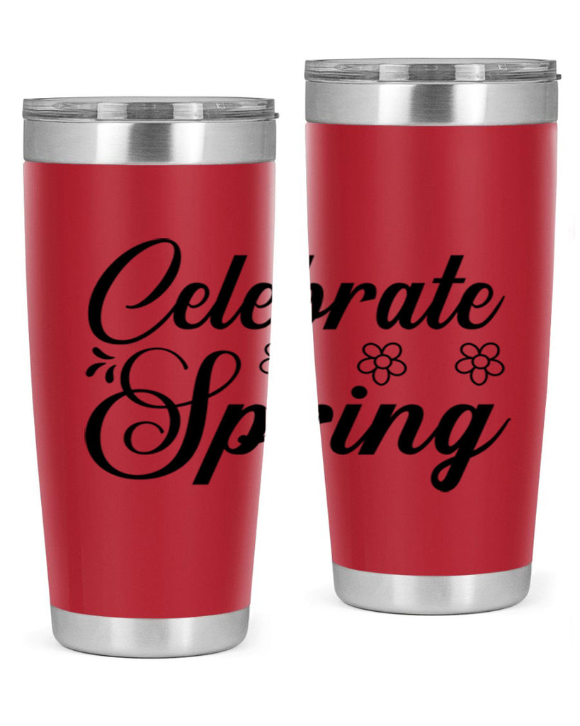 Celebrate spring  104#- spring- Tumbler