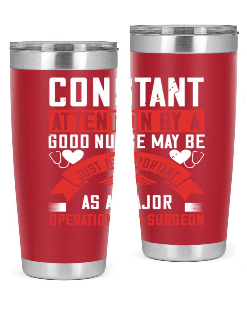 Constant attention by a good nurse may Style 408#- nurse- tumbler