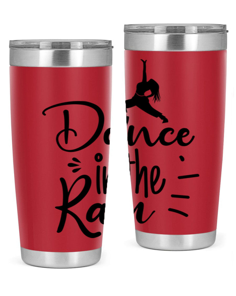 DANCE in the RAIN  120#- spring- Tumbler