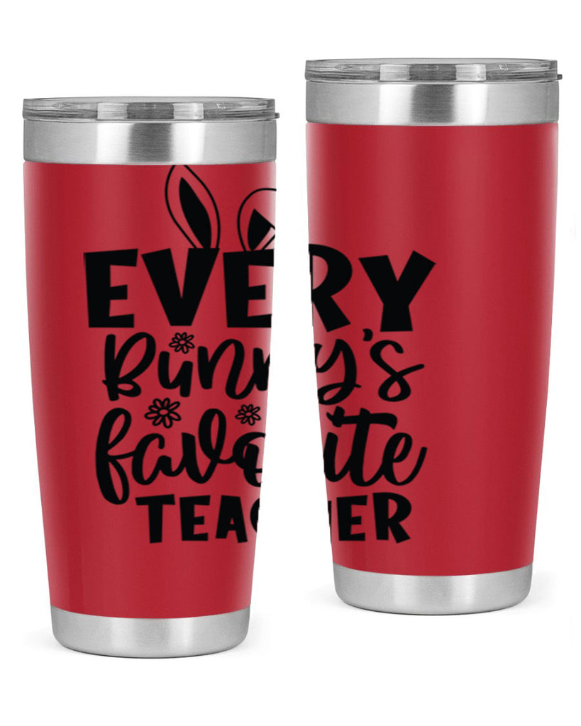 Every bunnys favorite teacher  135#- spring- Tumbler