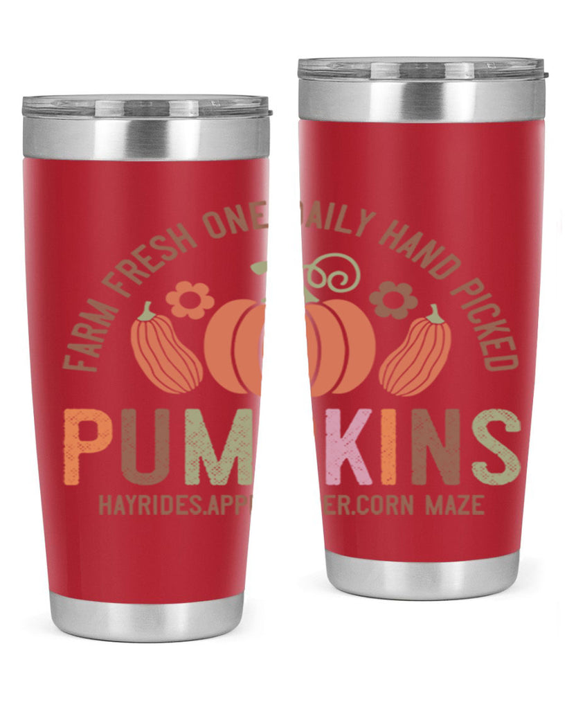 Farm Fresh One Daily Hand Picked Pumpkins Hayrides Apple Cider Corn Maze 172#- fall- Tumbler