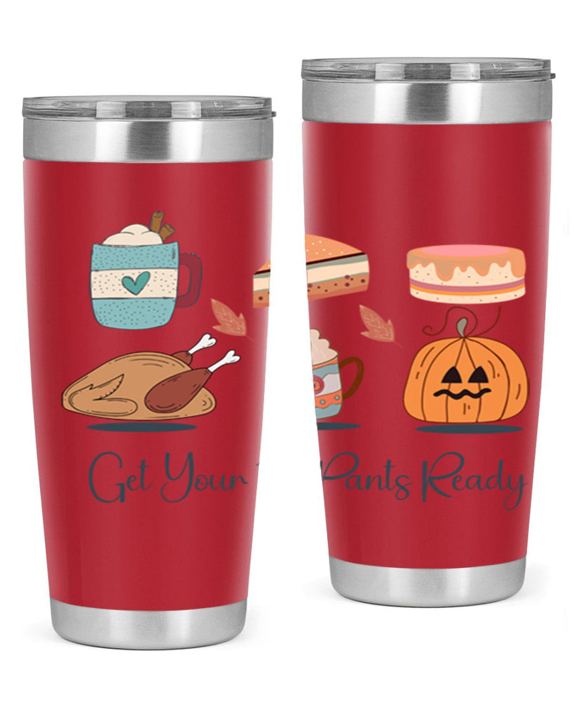 Get Your Fat Pants Ready 193#- fall- Tumbler