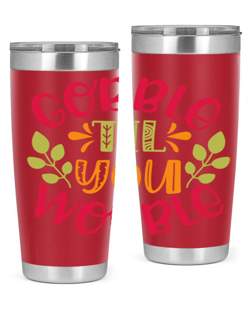 Gobble til you wobble 201#- fall- Tumbler