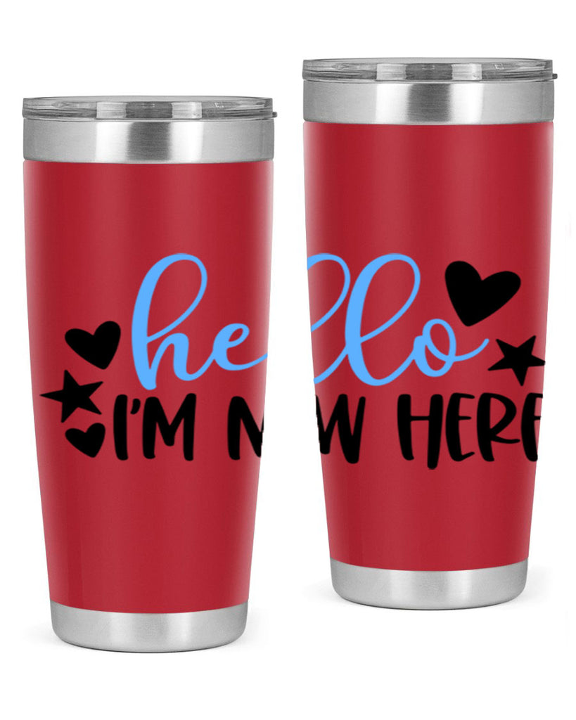 Hello Im New Here Style 93#- baby- tumbler