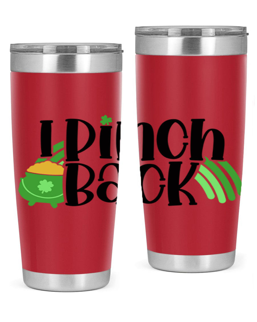 I Pinch Back Style 84#- St Patricks Day- Tumbler