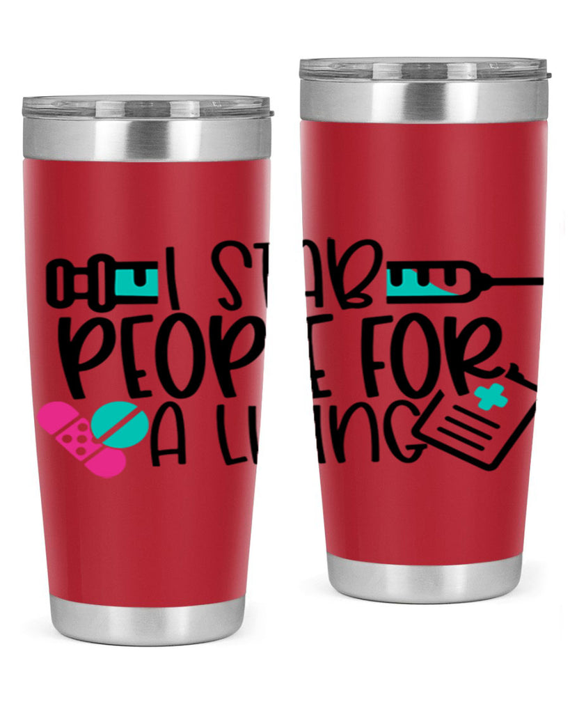 I Stab People For A Living Style Style 165#- nurse- tumbler