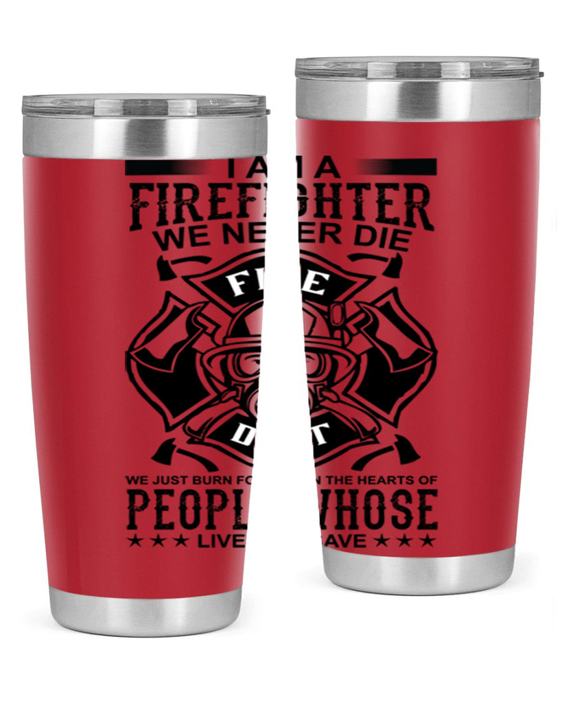 I am a Style 62#- fire fighter- tumbler