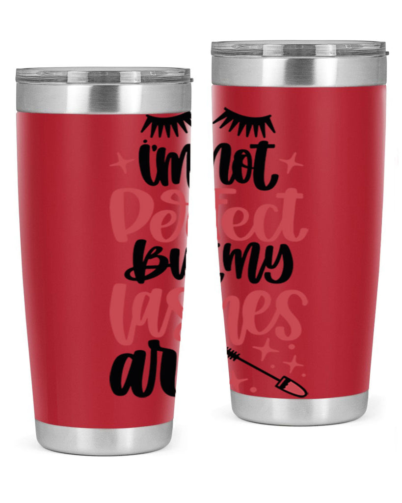 I∩m Not Perfect But My Lashes Are Style 78#- make up- Tumbler