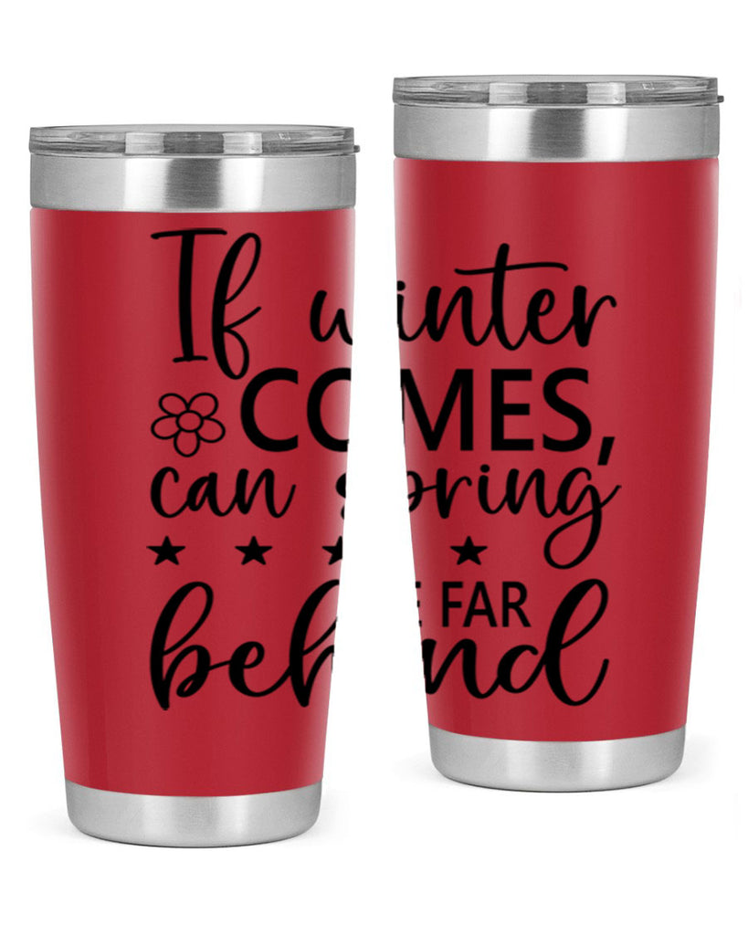 If winter comes can spring 274#- spring- Tumbler