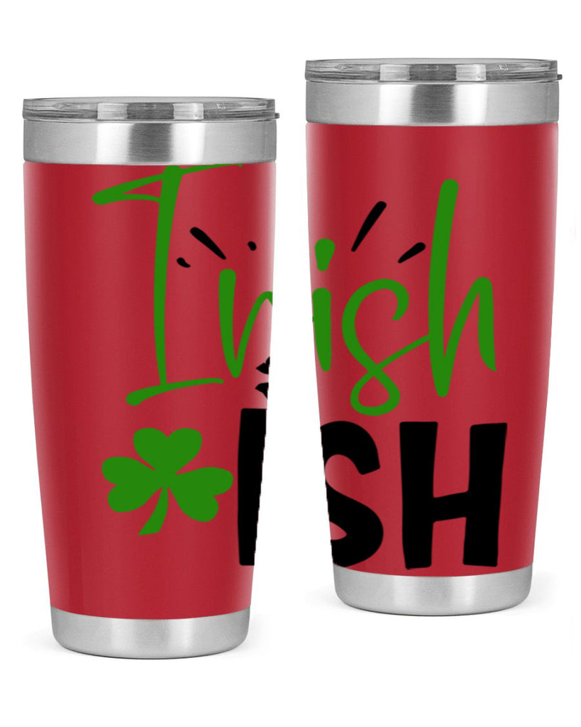 Irish Ish Style 157#- St Patricks Day- Tumbler